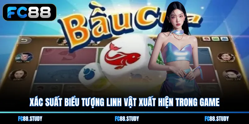 Xác suất biểu tượng linh vật xuất hiện trong game