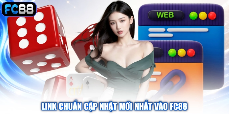 Link chuẩn cập nhật mới nhất vào FC88